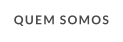 QUEM SOMOS